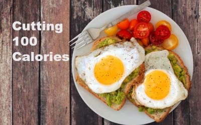18 Simple Tips for Cutting 100 of those Calories