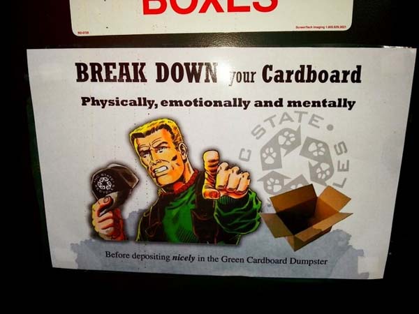 18.) Always break down cardboard boxes