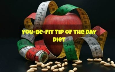 You-Be-Fit Tip of the Day -Diet