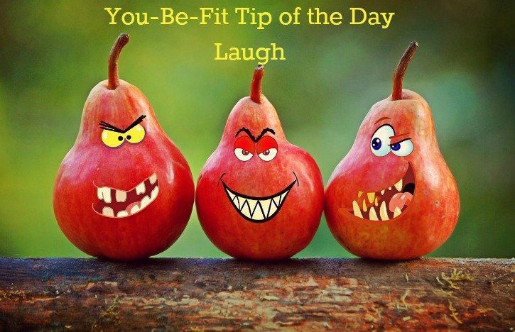 You-Be-Fit Tip of the Day- Laugh