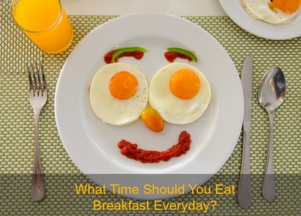 What Time Should You Eat Breakfast Everyday? - You Be Fit