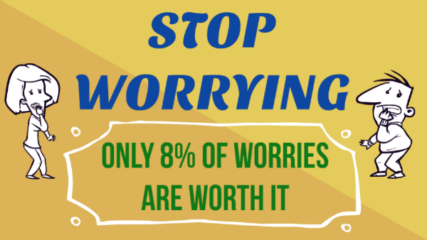 Stop worrying 600