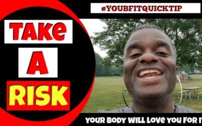Take Risks #youbfitquicktip