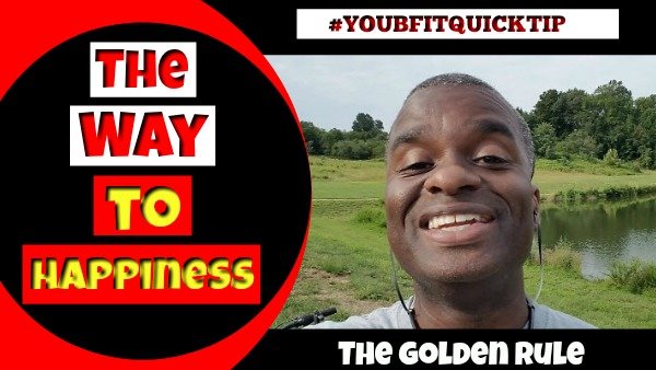 The way to happiness-YOUBFITQUICKTIP – 600