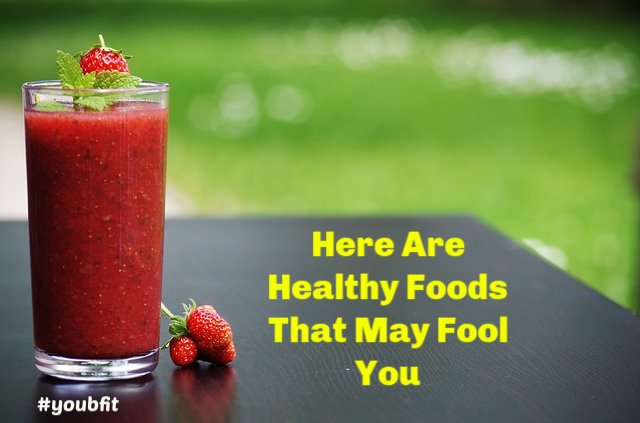 Here Are Healthy Foods That May Fool You