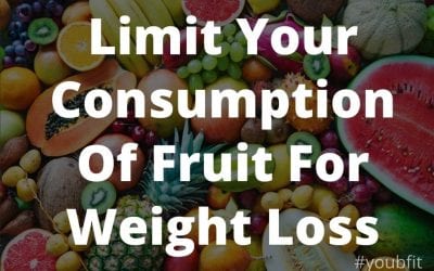 Limit Your Consumption Of Fruit